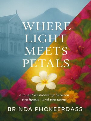 cover image of Where Light Meets Petals